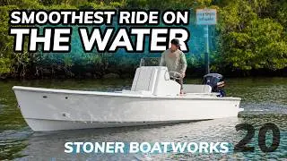 Stoner Boatworks 20: The Best Kept Secret in Semi-Custom Boats