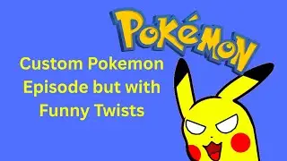 Custom Pokemon Episode With Funny Twists!!!! / VRChat