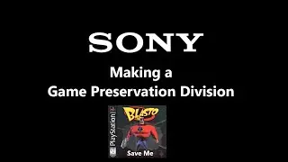 Sony Making a Game Preservation Team ???