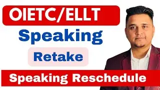 OIETC/Oxford ELLT Speaking Retake | How to reschedule OIETC/ELLT Speaking Module | English World
