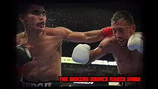 The Boxing Source Live Podcast for August 8th 2022
