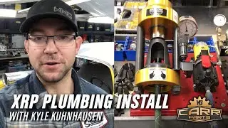 XRP Plumbing Install with Kyle Kuhnhausen | Carr Parts