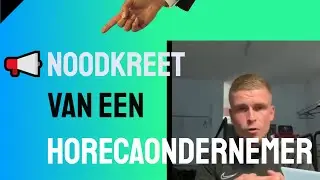 📢Noodkreet van een Horeca ondernemer..   (graag zoveel mogelijk delen) let,s video Go Viral