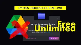Tutorial - How to Upload big files to Discord without Nitro or Google Drive