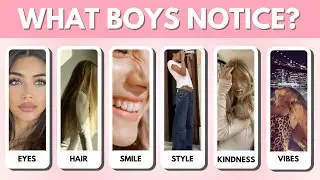 What Do BOYS Notice About You FIRST? | Aesthetic Personality Quiz