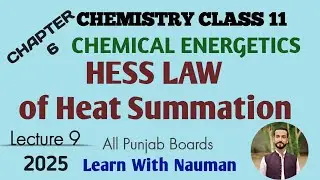 Hess' Law of Heat Summation || Chapter 6 || Chemical Energetics || Chemistry 11