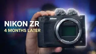 The Nikon ZR After 4 Months: The Good, The Bad, and the Compromises