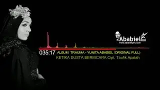 Yunita Ababiel - Ketika Dusta Bicara (Audio Original)