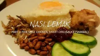 Homemade Nasi Lemak (Part 2) || Easy Five Spice Baked Chicken & Sambal Chili