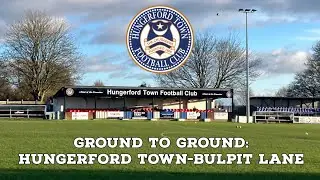 Ground To Ground: Hungerford Town-Bulpit Lane