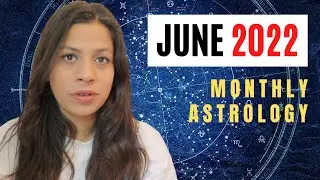 June 2022 Monthly Astrology | Creation & Affection |All 12 Signs | 💫 UPDATED 💫