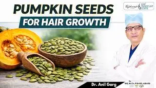कैसे कद्दू के बीज Hair Growth मे फायदा करता है? Pumpkin Seeds Superfoods For Hair Growth