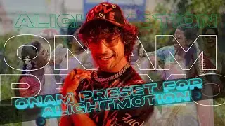 ONAM PROMO EDIT IN ALIGHTMOTION PRESET 🤍🌺 ALIGHT XML FILE FOR PROMO 📍 DAILY VIDEO #008 ❗️