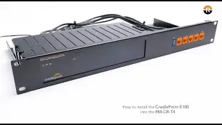 RM-CR-T4 - Product Installation - CradlePoint E100 - Rackmount.IT