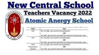 School Teacher Recruitment|New Central School Vacancy 2022|Atomic Energy Schools|PGT, TGT, PRT, NTT