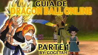 Guia de Dragon Ball Online: Parte 1