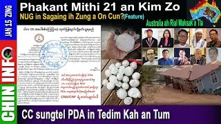 Jan. 15 (Wed) Zing - CC in Tedim Lak an Tum - Australia ah Rial Maksak an Tla, Kalay ah Thak a Leng