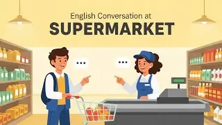 Everyday English: Navigating a Supermarket in Simple Phrases | English Conversation for Beginners