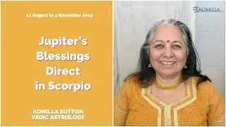 Jupiter 's Blessings - Direct in Scorpio: Komilla Sutton