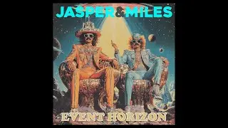 Jasper & Miles - Event Horizon [Single]