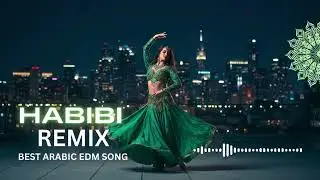 🔥 Top Habibi Remix of the Year | 2025 Arabic EDM Vibes 🎧