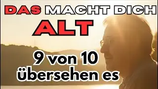 Das eine, das dich wirklich alt macht.