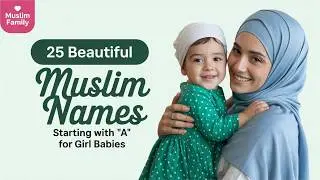 Beautiful Islamic Names That Will Touch Your Heart | Muslim Girl Names