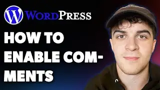 How to Enable Comments on Wordpress (pages & Posts) (Full 2025 Guide)