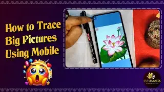 How to Trace Big Pictures Using Mobile | BSR Fashion & Fabric