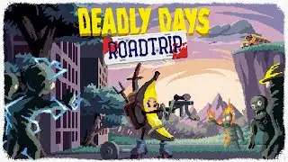ПОЛУЧИЛИ СЕКРЕТНОГО ПЕРСОНАЖА, СМЕРТЬ! - Deadly Days: Roadtrip прохождение от Paciphisto