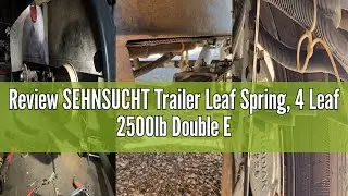 Review SEHNSUCHT Trailer Leaf Spring, 4 Leaf 2500lb Double Eye Leaf Springs for 5000lb Trailer Axle,