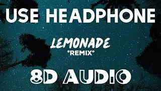 Internet Money, Don Toliver, Roddy Ricch - Lemonade Remix (8D AUDIO)