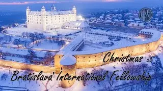 Christmas at Bratislava International Fellowship (2021)