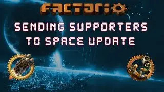 Factorio 0.16 Sending Supporters To Space Update! - Let's Play, Gameplay