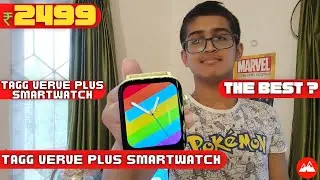 Tagg Verve Plus smartwatch specs and overview, 3d curved display, temperature monitoring and more 🔥🔥