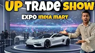 UP International Trade Show 2025 | Expo india mart📍 | Startup innovation UP trade fair 📊📈