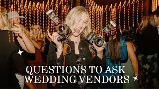 Questions to Ask Wedding Vendors | Wedding Planning Tips