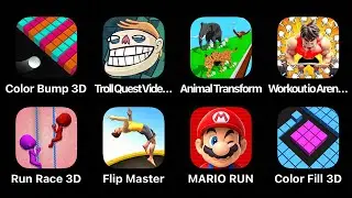 Color Bump 3D, Troll Quest Video Mems, Animal Transform, Workout Arena, Run Race 3D, Flim Master