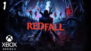 Redfall XBOX SERIES X Прохождение #1