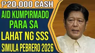 KUMPIRMADO! ₱20,000 Cash Aid para sa Lahat ng SSS Members &mdash; Simula Pebrero 2026