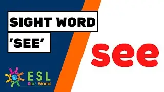 Sight Word 'see' for Kids | Teach 'see' Tricky Words to Children