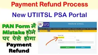 Pan Card Ka Payment Refund Kaise Hoga New PSA Portal  Me || New PSA Site Me PAN Form Entry Edit Kare