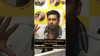 Vicky Kaushal shares his real life ghost experience.