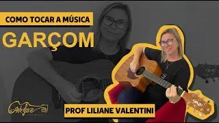 Como tocar a Música Garçom