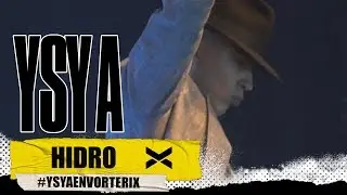 Hidro - #YSYAEnVorterix YSY A