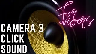 Camera 3 Click Sound Effect-Watch Video