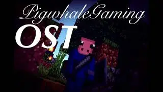 PigwhaleGaming OST | Calm01