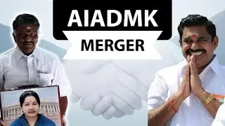 AIADMK Merger - Tamilnadu politics - Will AIADMK join NDA ? - Complete analysis by an expert