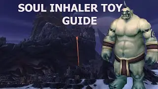 How to get the soul inhaler toy | WOW [GUIDE]
