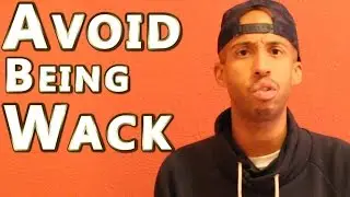 How To Rap: Avoid Being A WACK Rapper In Three Simple Steps